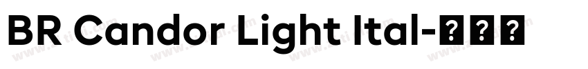 BR Candor Light Ital字体转换